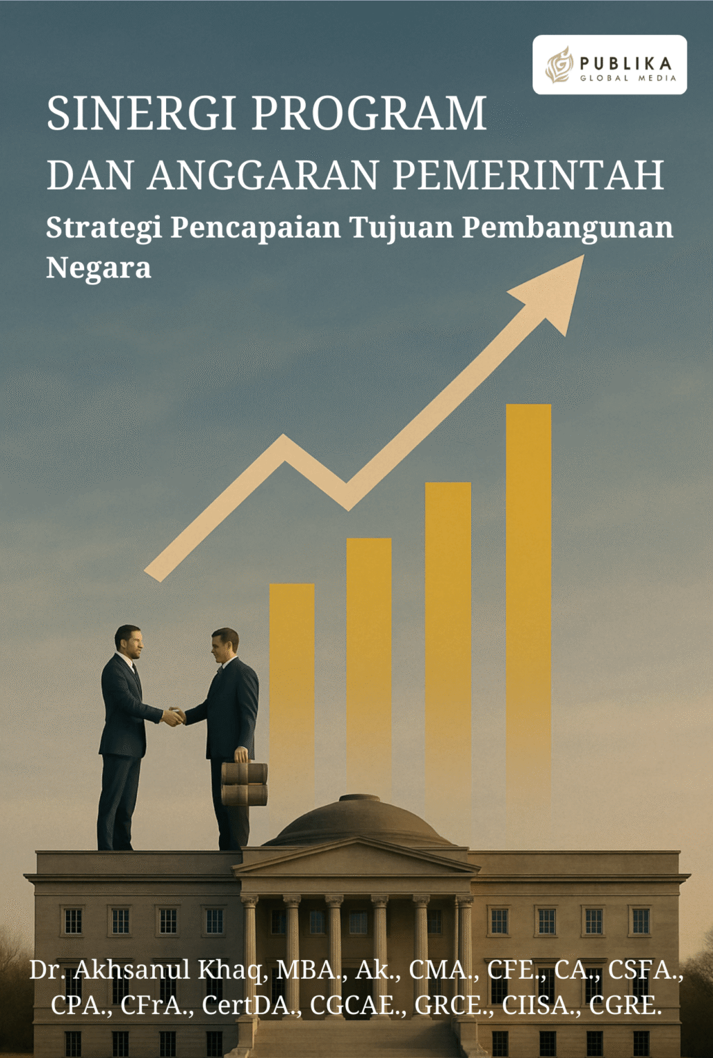 Sinergi Program dan Anggaran Pemerintah, Strategi Pencapaian Tujuan Pembangunan Negara