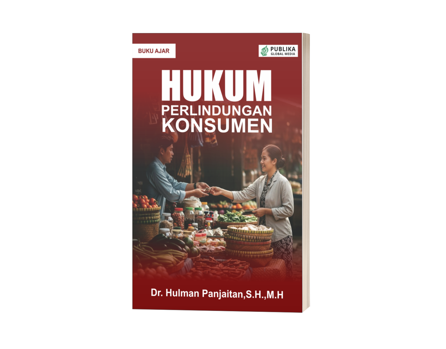 Buku Ajar Hukum Perlindungan Konsumen (ISBN: Dalam Pengajuan)