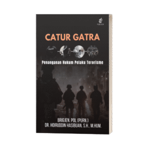 Catur Gatra Penanganan Hukum Pelaku Terorisme (ISBN: 978-623-09-7705-3)