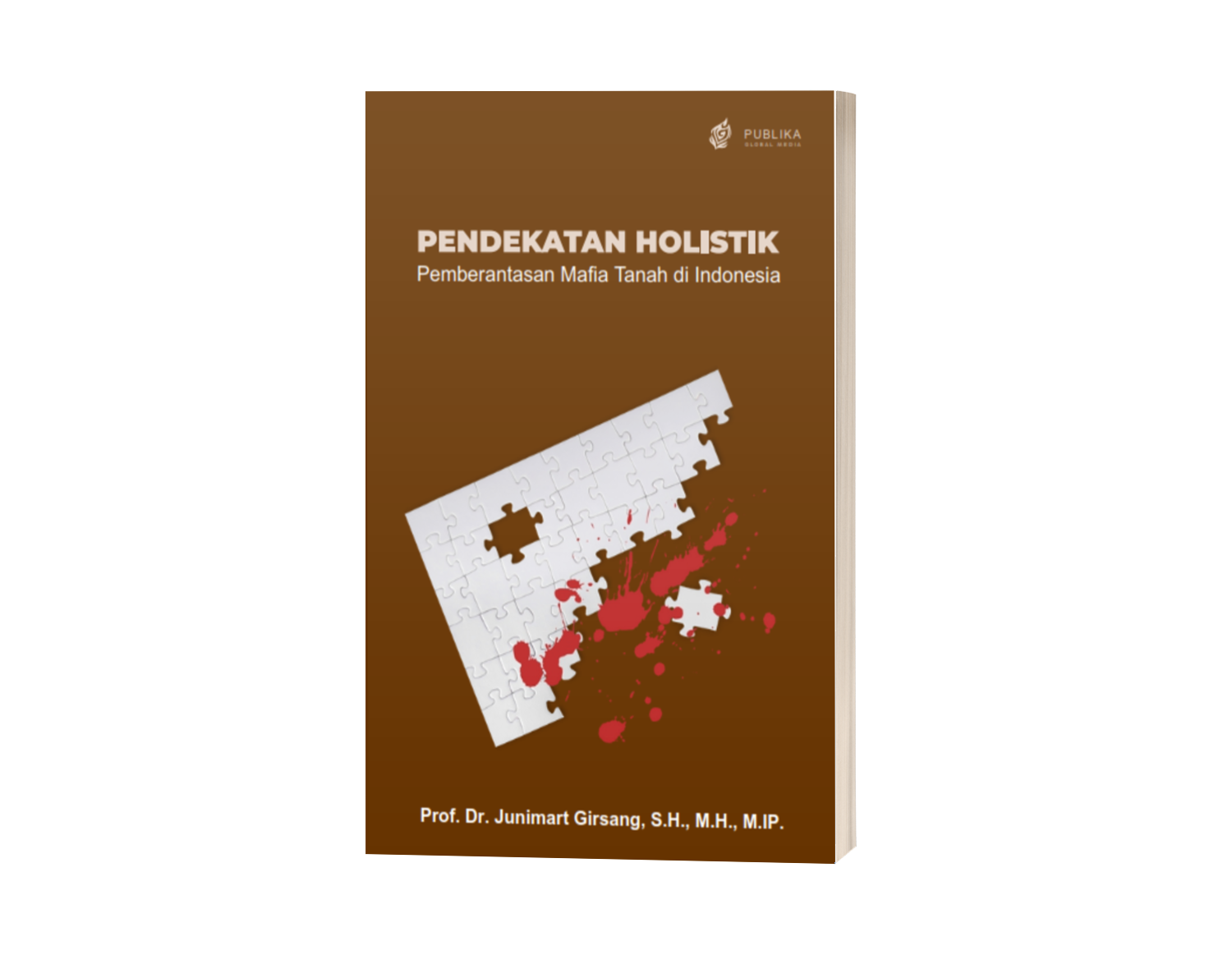 Pendekatan Holistik Pemberantasan Mafia Tanah di Indonesia (ISBN: 978-623-10-1589-1)