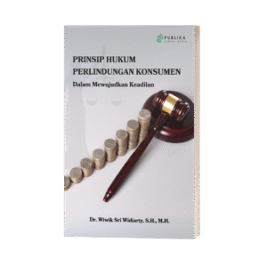 Prinsip Hukum Perlindungan Konsumen Dalam Mewujudkan Keadilan (ISBN: 978-623-89364-2-7)