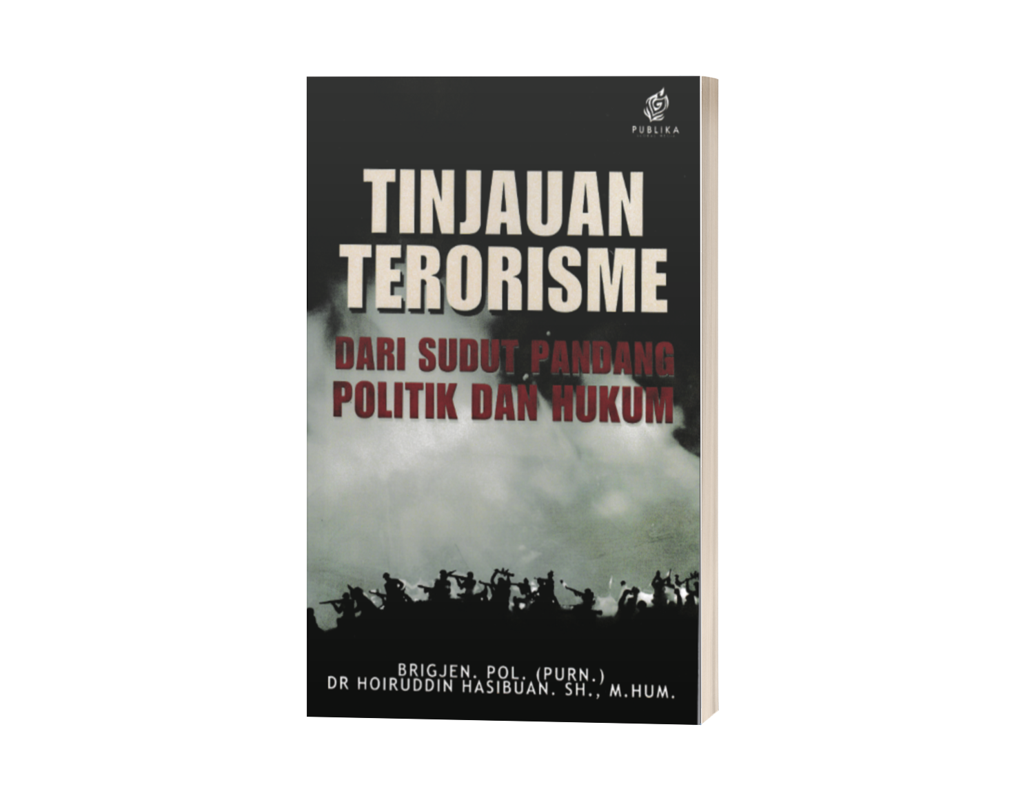 Tinjauan Terorisme dari Sudut Pandang Politik dan Hukum (ISBN: 978-623-09-7708-4)