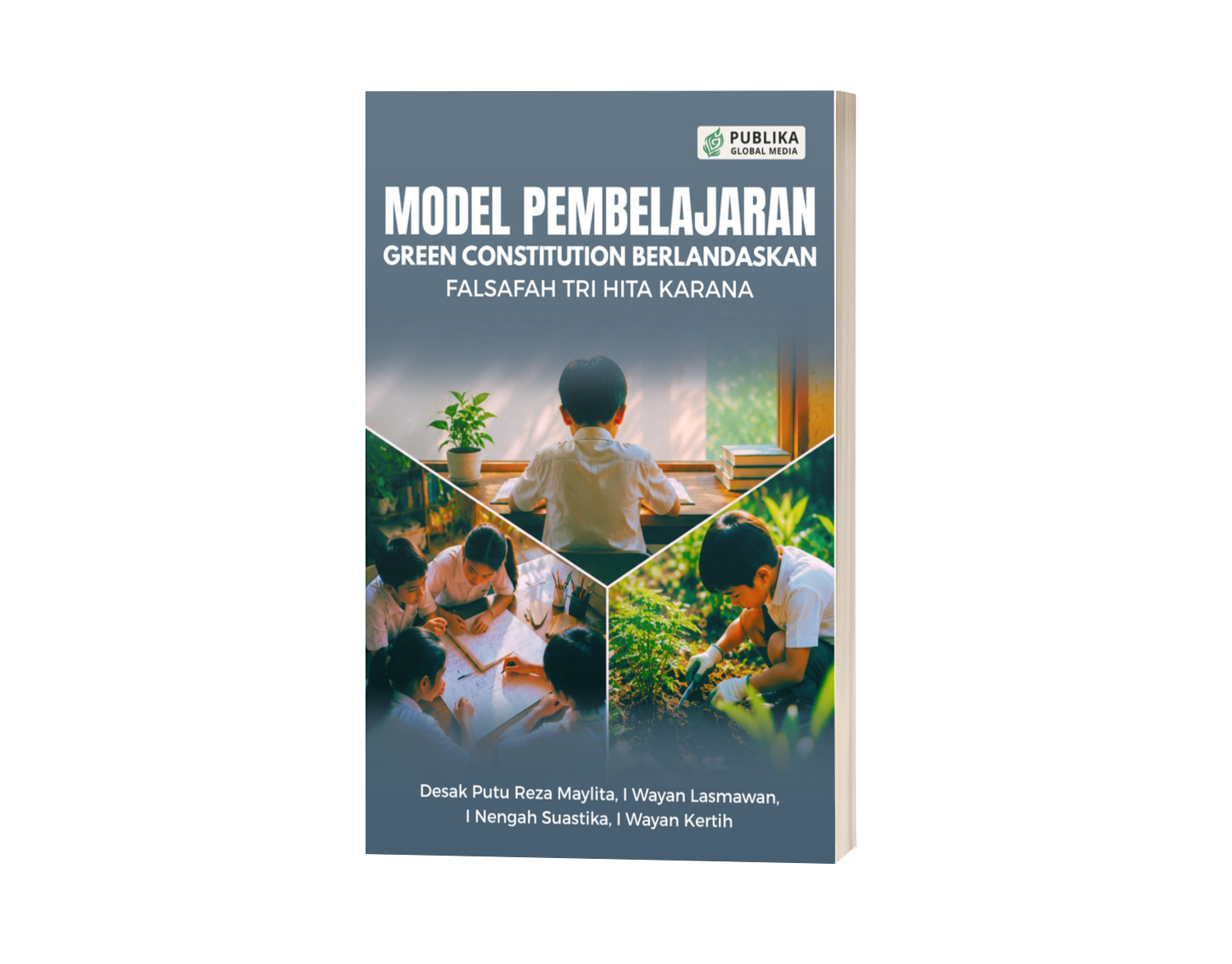 Model Pembelajaran Green Constitution Berlandaskan Falsafah Tri Hita Karana (ISBN: 978-623-89750-9-9)